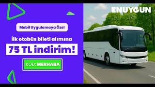 Aradığın otobüs biletin ENUYGUN.com’da! 💚