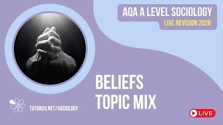 Beliefs in Society Topic Mix | AQA A Level Sociology | Live Revision for 2026