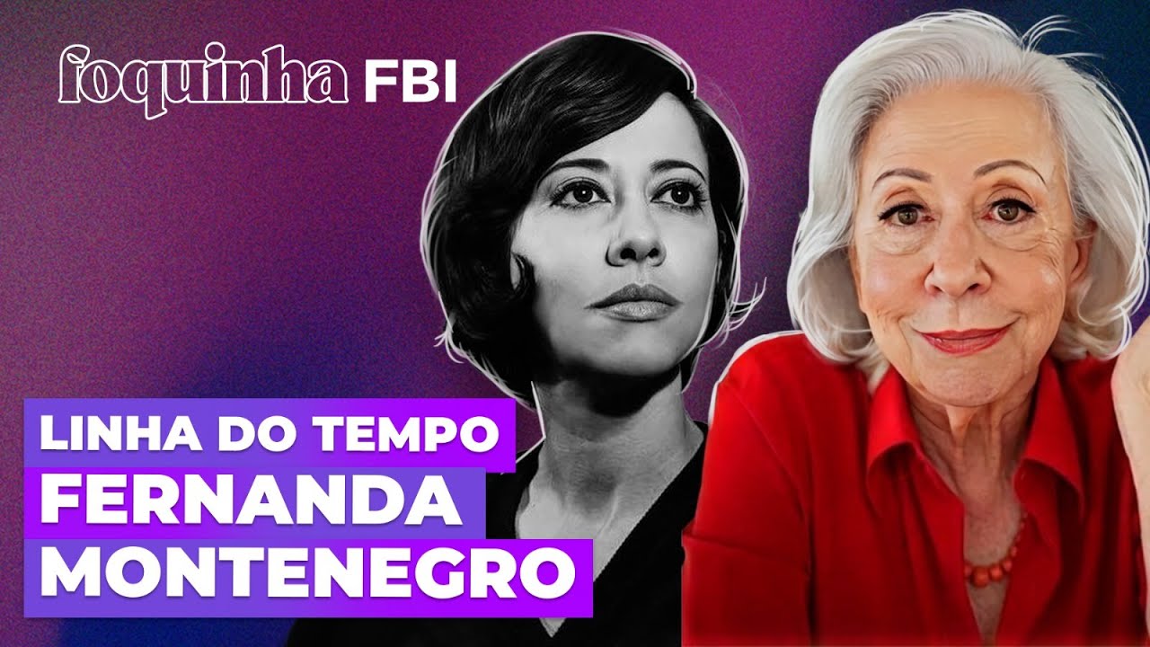 COMO FERNANDA MONTENEGRO SE TORNOU A MAIOR ATRIZ DO BRASIL? | Foquinha FBI