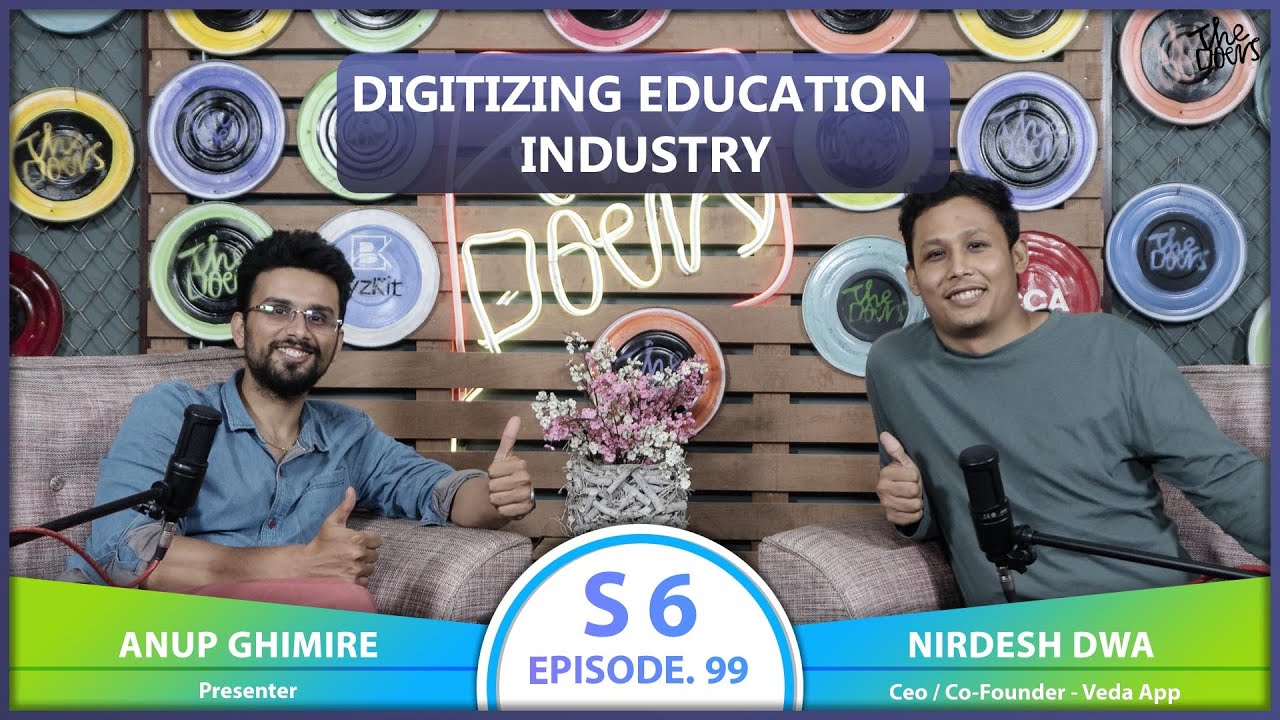 DIGITIZING EDUCATION INDUSTRY || Nirdesh Dwa || Ceo / Co-founder - Veda App || Doers Ep 99