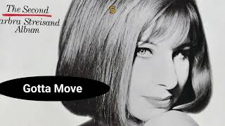 Gotta Move - Barbra Streisand Karaoke