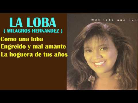 MILAGROS HERNANDEZ (LA LOBA) 3 SALSAS DEL RECUERDO - Audio