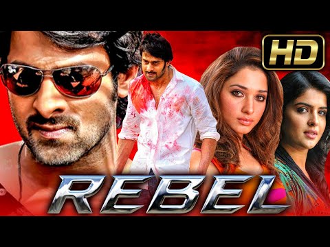 Rebel (HD) - Prabhas Action Blockbuster Full Movie | Tamannaah Bhatia, Deeksha Seth