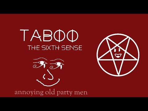 Taboo: The Sixth Sense - Annoying Old Party Men