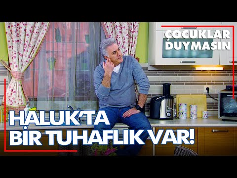 Haluk'ta bir gariplik var! - Çocuklar Duymasın 87. Bölüm