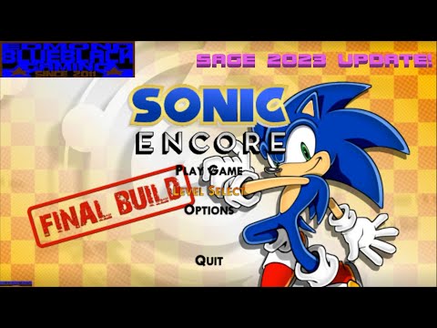 SONIC ENCORE FINAL BUILD - SAGE 2023 UPDATE!