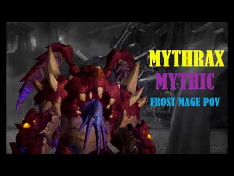 Mythrax Mythic kill - Uldir - Frost Mage POV