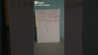 resposta charada todos tem!