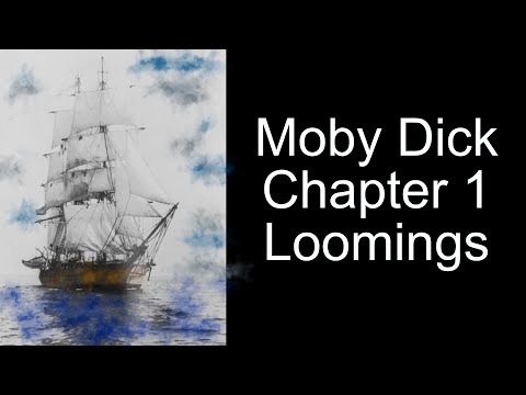 Moby Dick, Chapter 1: Loomings | Herman Melville | Beautiful English, 1851 | Audiobook