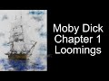Moby Dick, Chapter 1: Loomings | Herman Melville | Beautiful English, 1851 | Audiobook