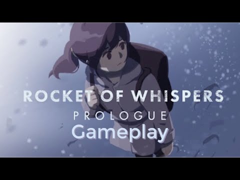 Rocket of whisper: Prologue |Gameplay