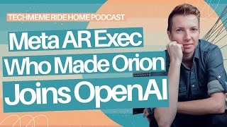 Caitlin Kalinowski, who served as Meta's head of AR glasses and oversaw Orion, joins OpenAI