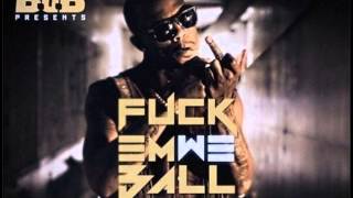 B.O.B. - President Obama F*CK em, We Ball Intro & When You Gon Let Me F*ck