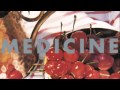 Medicine - Live It Down