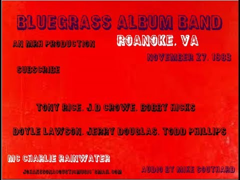 Bluegrass Album Band, Roanoke, Nov 27, 1983 PART 1