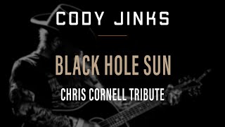 Cody Jinks &amp; Paul Cauthen | &quot;Black Hole Sun&quot; | Chris Cornell Tribute