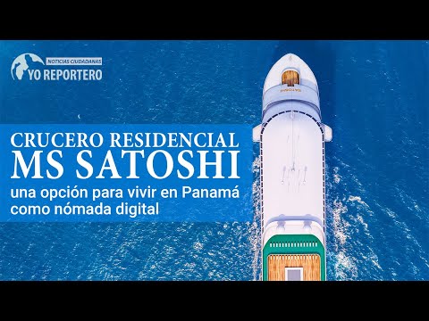 Crucero residencial MS Satoshi, una opción para vivir en Panamá como nómada digital