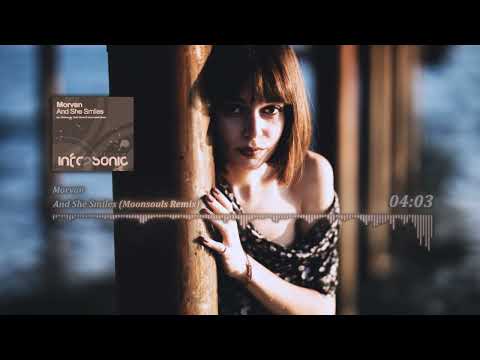 Morvan - And She Smiles (Moonsouls Remix)