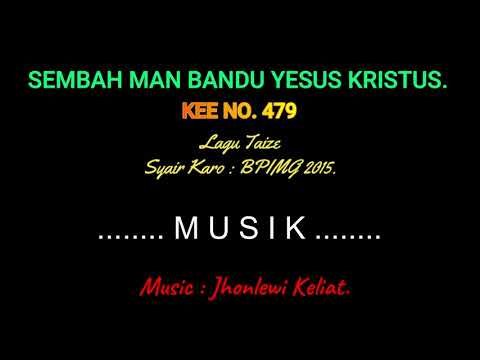 KEE 479 (Karaoke Version) - Jhonlewi Keliat. SEMBAH MAN BANDU YESUS KRISTUS.