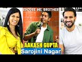 SAROJINI NAGAR | EXCUSE ME BROTHER | Stand-Up Comedy by AAKASH GUPTA | REACTION!!
