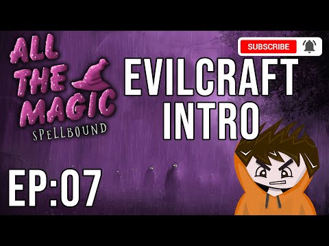 Niagra - Minecraft All the Magic Spellbound #7 Intro to Evilcraft (A 1.16.5 Questing Modpack)