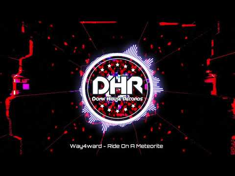 Way4ward - Ride On A Meteorite - DHR