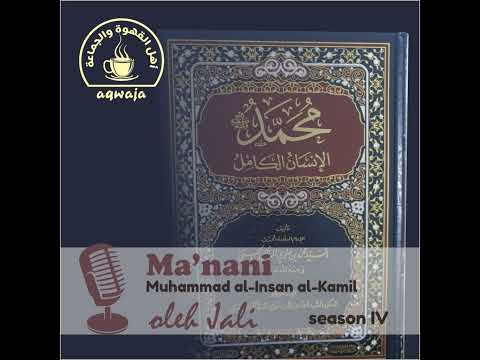 Eps. 024 IG Jali - M Insan Kamil - Kesempurnaan dalam Kelugasan Bahasa Rasulullah Saw - Hal 42-44