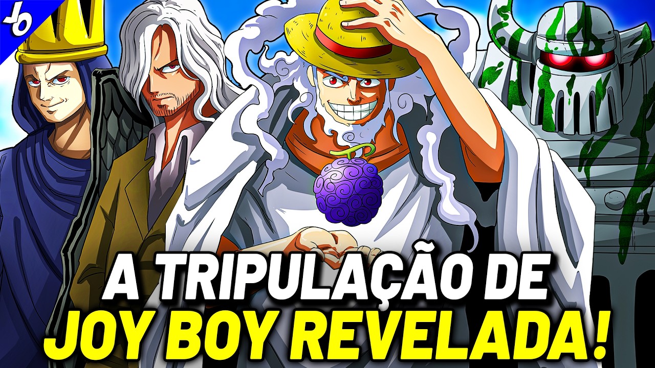 JOY BOY E SUA TRIPULAÇÃO REVELADO! - A HISTÓRIA DO PRIMEIRO PIRATA DO MUNDO CONFIRMADA EM ONE PIECE