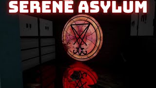 Not To Good | Serene Asylum Gameplay