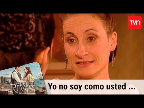 Yo no soy como usted ... | Martín Rivas - T1E75