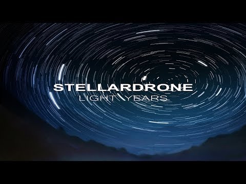 Stellardrone - Light Years [Full Album]