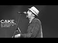 CAKE - Live from Hotel Utah, San Francisco, CA (10/29/1994)