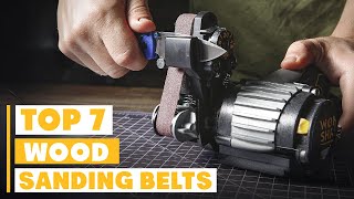 Best Sanding Belts for Wood: Top 7 Picks for Smooth Finishes