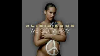 Alicia Keys - We Gotta Pray (Audio)