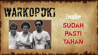 Download lagu Trailer Sudah Pasti Tahan 1991 II Warkop DKI mp3 Download lagu Trailer Sudah Pasti Tahan 1991 II Warkop DKI mp3