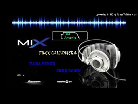 FULL_GUITARRA_MIX VOL 2  X DJ ANTONIO V,C
