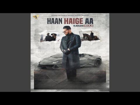 Haan Haige Aa (Full Audio) — watch video