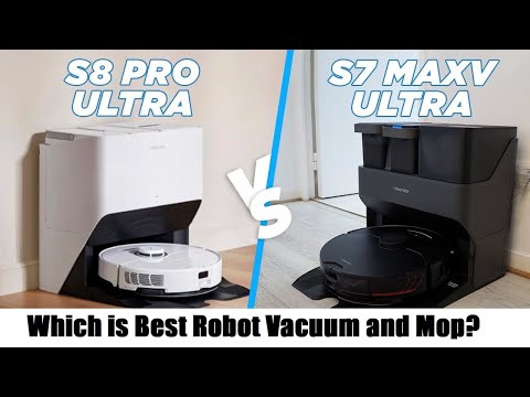 Roborock S8 Pro Ultra vs. Roborock S7 MaxV Ultra: Which is Best Robot Vacuum and Mop?