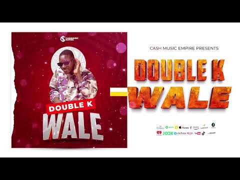 Double K - Wale (Official Audio)
