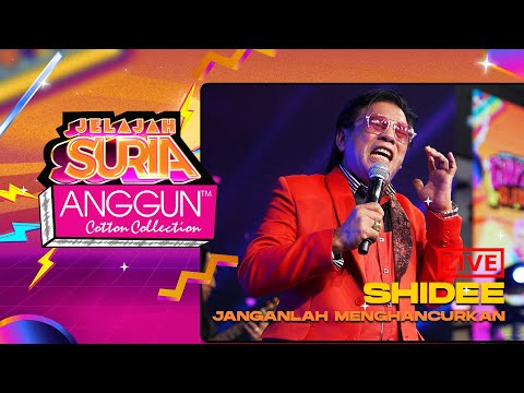 Shidee - Janganlah Menghancurkan (LIVE) | Konsert Jelajah SURIA Anggun Cotton Collection Johor Bahru