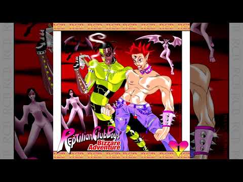 [2019] Reptilian Club Boyz - REPTILIANCLUBBOYZ BIZZARE ADVENTURE vol. 1