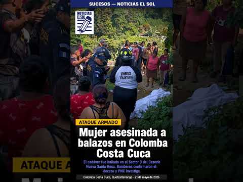 🔫 Mujer de 46 años muere en ataque armado en Quetzaltenango. Investigan