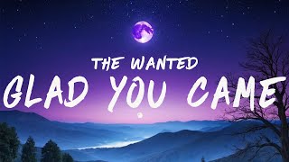 The Wanted - Glad You Came (Lyrics)