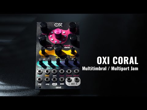 OXI CORAL Tutorial - Voice Setup and Modulation to create a Multitimbral Multipart Jam