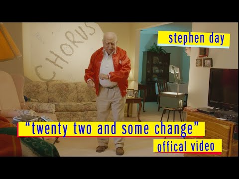 Stephen Day -  Twenty Two and Some Change (Official Video)