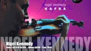 Nigel Kennedy - I Believe in GOD