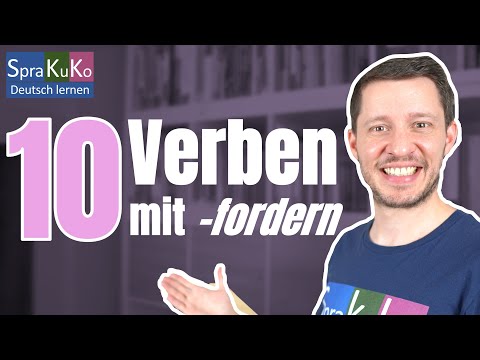 10 Verben mit fordern - Wortschatz erweitern und besser Deutsch sprechen