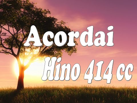 Cantor Cristão 414  - Acordai