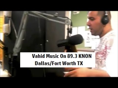 89.3 Knon Interviews Vahid Music (Dallas/Fort Worth Radio)