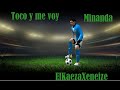 Minanda Toco Y Me Voy